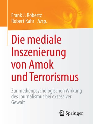 cover image of Die mediale Inszenierung von Amok und Terrorismus